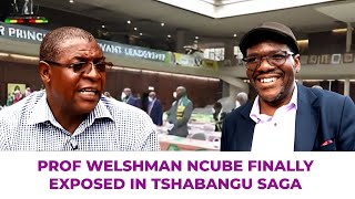 PROF WELSHMAN NCUBE FINALLY EXPOSED IN THE TSHABANGU SAGA [upl. by Rehctelf]