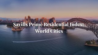 Savills Prime Residential Index World Cities [upl. by Spearing685]