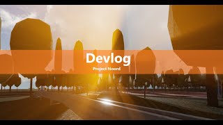 Devlog 1  Project Noord [upl. by Charmaine]