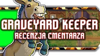 🔥 Graveyard Keeper  Recenzja symulatora grabarza [upl. by Ayotyal]