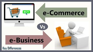 eCommerce Vs eBusiness Difference between them with definition types amp comparison chart [upl. by Annice86]