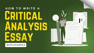 Proven Tips for Writing a Critical Analysis Essay Structure Writing Steps Example [upl. by Oslec434]