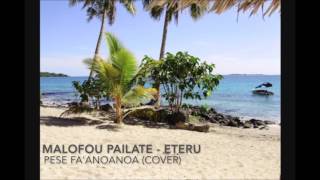 Malofou Pailate  Eteru  Pese Faanoanoa cover [upl. by Rentsch]