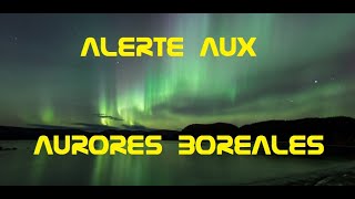 ALERTE aux aurores boréales suite à de fortes éruptions solaires de classe X [upl. by Metzgar]