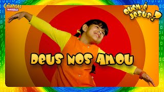 Deus Nos Amou  DVD Quem é Jesus  Crianças Diante do Trono [upl. by Eurd]