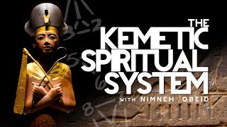 The Kemetic Spiritual System 3 Levels of Spiritual Development Ba Ab Sahu  Nimneh Obeid [upl. by Anuaik]