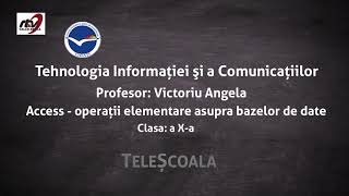 TIC  Clasa a 10a Access  Operaţii elementare asupra bazelor de date [upl. by Asined]