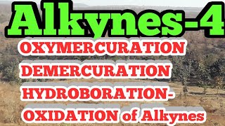 Oxymercurationdemercuration and hydroboration oxidation of Alkynes ALKYNE4 [upl. by Aracat]