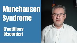 Munchausen Syndrome Factitious Disorder [upl. by Stirling62]