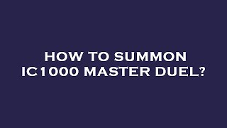 How to summon ic1000 master duel [upl. by Carrol343]