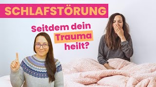 Schlafstörung seitdem dein Trauma heilt [upl. by Truscott]