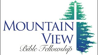 July 21 2024 Mountain View Bible Fellowship Sunday worship [upl. by Llenrad]