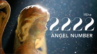 Angel Number 2222  Spiritual Guidance  Numerology  Twin Flame  Manifestation AngelNumber2222 [upl. by Jorry]