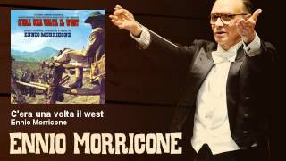 Ennio Morricone  Cera una volta il west  Cera Una Volta Il West 1968 [upl. by Vania]