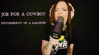 Entombment Of A Machine  Job For A Cowboy Cover [upl. by Tnilk]