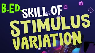 Mastering Stimulus Variation Enhance Your Teaching Skills [upl. by Marshall]