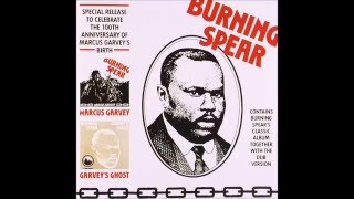 BURNING SPEAR  OLD MARCUS GARVEY FARTHER EAST OF JACK [upl. by Rednaskela]