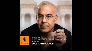 What Just Happened in America with David Brooks [upl. by Nomolas]