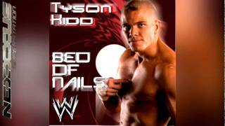 Tyson Kidd 3rd WWE Theme LYRICAL VERSION quotBed Of Nailsquot [upl. by Sadnalor673]