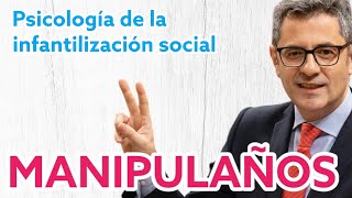 📛 MANIPULAÑOS 📛 Psicólogo analiza el germen de la infantilización social en discurso de Bolaños [upl. by Farrand]