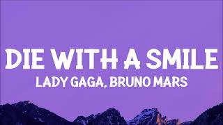 Lady Gaga Bruno Mars  Die With A Smile Lyrics [upl. by Hamford639]