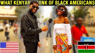 🇺🇸🇰🇪What Kenyans Think of Black Americans ASTOUNDING Answers [upl. by Zachary]