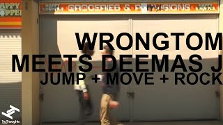 Wrongtom Meets Deemas J  Jump  Move  Rock [upl. by Notle565]