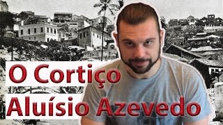 O Cortiço  Aluísio Azevedo [upl. by Nwhas]