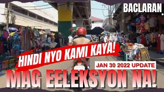 MAG EELEKSYON NA HINDI NYO KAMI MAPAPA ALIS HINDI NYO KAMI KAYA BACLARAN UPDATE [upl. by Alitta]