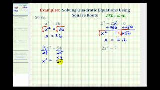 Ex 1 Solving Quadratic Equations Using Square Roots [upl. by Noah]