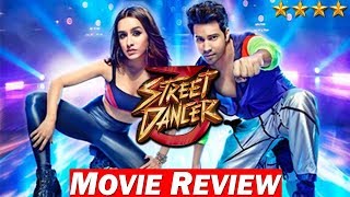 STREET DANCER 3D  MOVIE REVIEW  VARUN DHAWAN SHRADDHA KAPOOR [upl. by Kelcie]