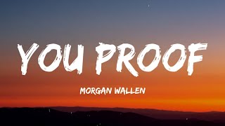 Morgan Wallen  You Proof Lyrics [upl. by Bohrer]