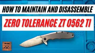 How to Disassemble amp Maintain the ZT 0562 TI Pocketknife Fablades Maintenance Review [upl. by Redd]