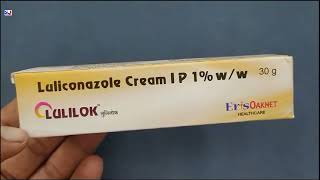 Lulilok Cream  Luliconazole Cream  Lulilok Cream Uses Side effects Benefits Dosage Composition [upl. by Faus896]