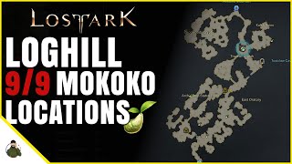 All 9 Mokoko Seed Locations Loghill Lost Ark [upl. by Avruch303]