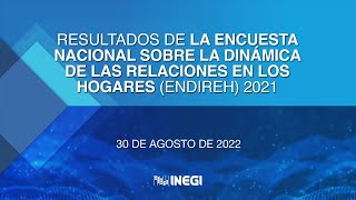 Resultados de la Encuesta Nacional sobre la Dinámica de las Relaciones en los Hogares 2021 [upl. by Gaudette]