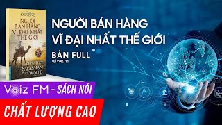 Sách nói Người Bán Hàng Vĩ Đại Nhất Thế Giới  Voiz FM [upl. by Omland]