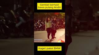 Gembel bawa pulang Andin pake BMW [upl. by Salomie642]