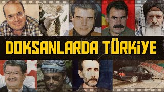 90LARDA TÜRKİYE Karanlık Dönem  Faili Meçhuller Kirli Çamaşırlar [upl. by Anyalram]