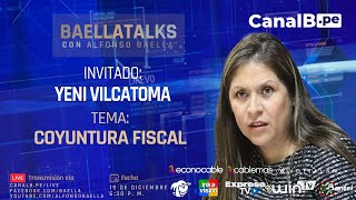 BaellaTalks con Alfonso Baella Invitada Yeni Vilcatoma [upl. by Llerrej]