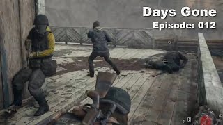 Days Gone Episode 012 Making trouble again near Hot Springs [upl. by Gerfen]