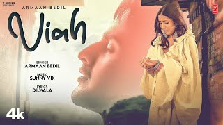 VIAH Official Video  Armaan Bedil  Latest Punjabi Songs 2024  TSeries [upl. by Laeria]