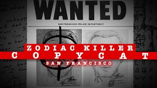 Copycat Crimes The Zodiac Killer • Part 1 [upl. by Netsud]