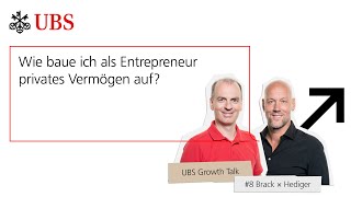 Unternehmertum und Investieren  UBS Growth Talk 8 [upl. by Coralyn947]