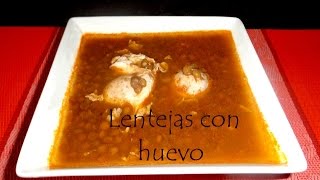 Lentejas con Huevo Recetas Una Pizca de Sabor [upl. by Refinnaej]