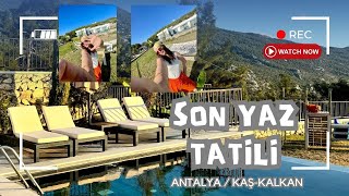 Kaş  Kalkan Vlog  Villa Sepetinden Ev Kiralama  Son Yaz Tatili 🏖️ [upl. by Preiser]