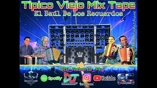 Tipico Viejo Mix Tape DjRobertoPty [upl. by Mariellen]