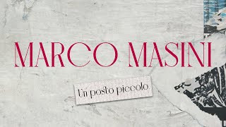 Marco Masini  Un posto piccolo Official Audio [upl. by Corene]