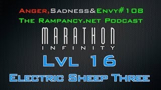 ASE Ep 108 Marathon Infinity lvl 16 Electric Sheep 3 [upl. by Gschu]