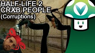 Vinesauce Vinny  HalfLife 2 Crab People Corruptions [upl. by Rania]